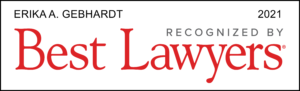 Erika A. Gebhardt | Recognized by Best Lawyers 2021