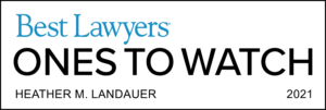 Best Lawyers | Ones To Watch | Heather M. Landauer | 2021